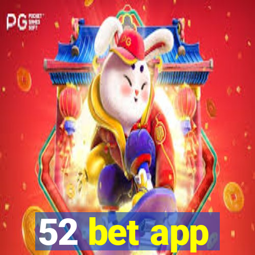 52 bet app